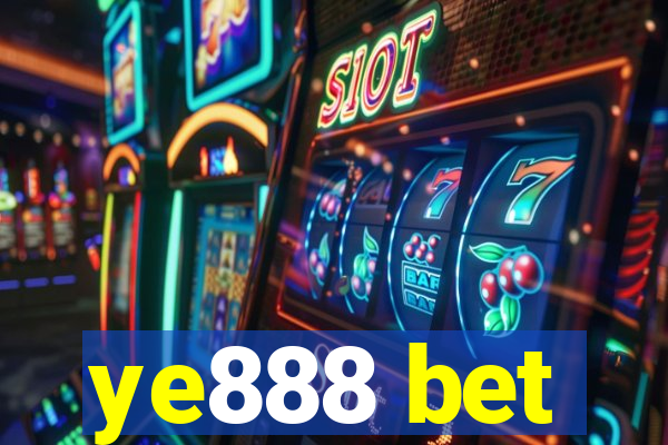 ye888 bet